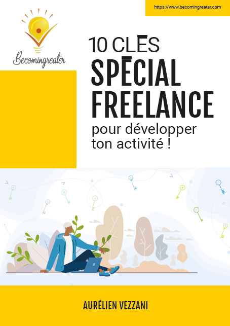 10 clés spécial freelance pour développer ton activité