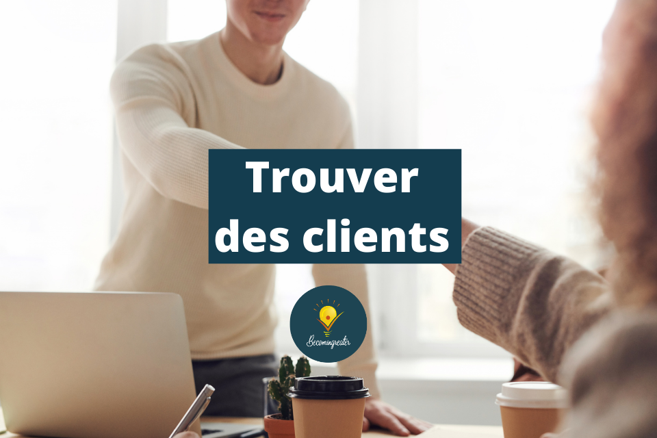 comment trouver des clients