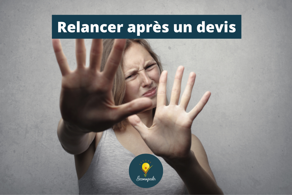 Relancer un prospect après lui avoir fait un devis