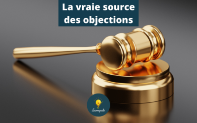 Rétro-objections : La (vraie) source des objections de tes prospects