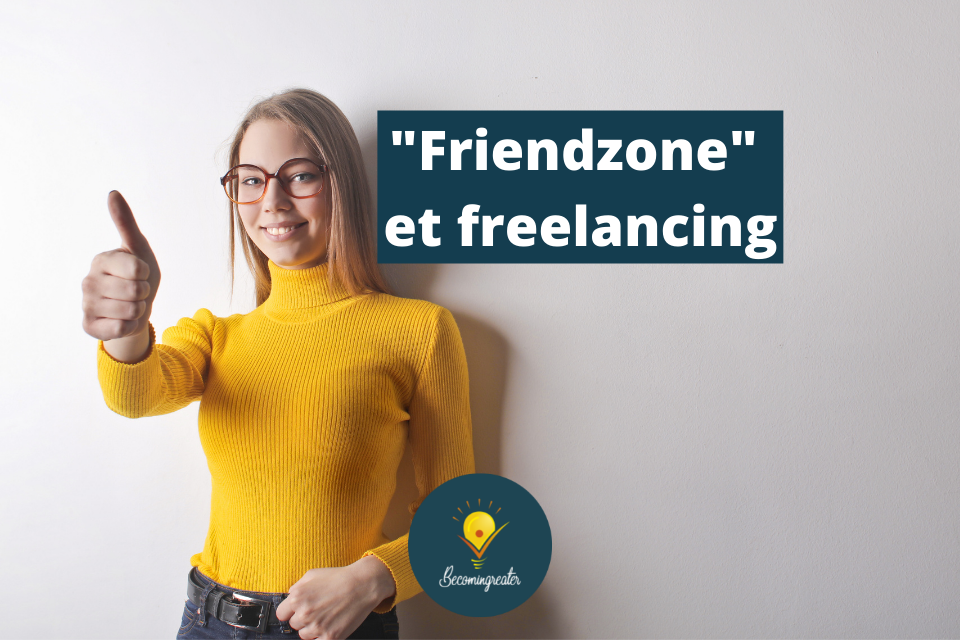 Pourquoi tes prospects te « friendzone » et vont voir tes concurrents