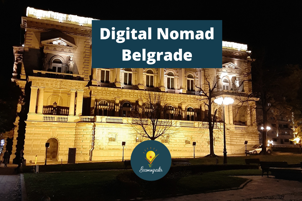 Digital nomad à Belgrade – Article complet