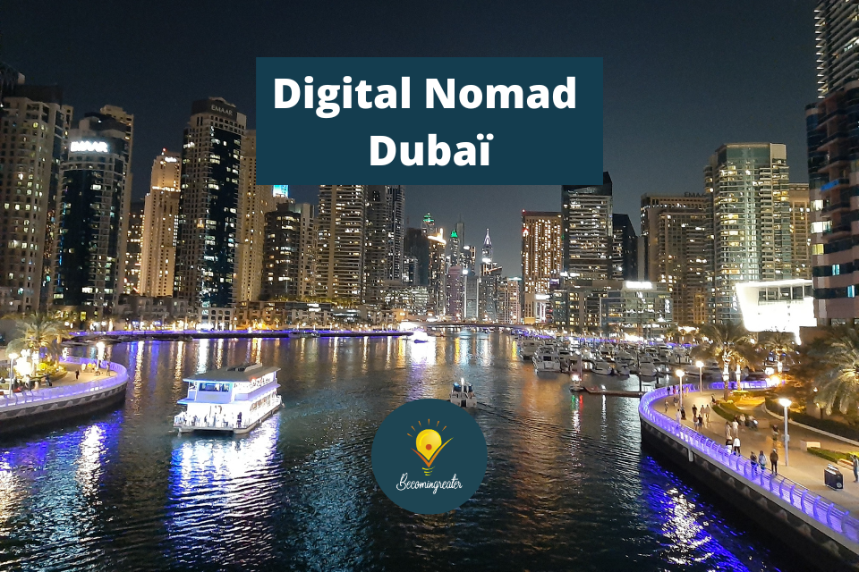 Article Complet – Digital nomad à Dubaï